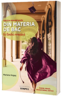 Daca te-ntreaba profa...din materia de BAC la limba romana