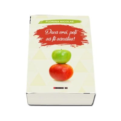 Daca vrei, poti sa fii sanatos