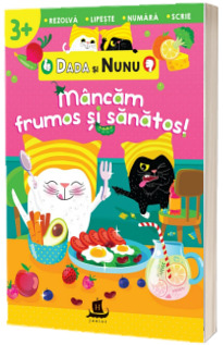 Dada si Nunu - Mancam frumos si sanatos