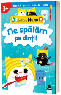 Dada si Nunu - Ne spalam pe dinti