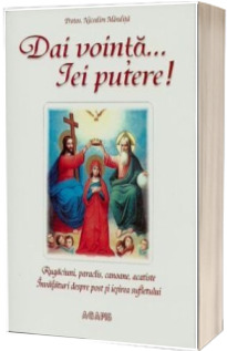 Dai vointa iei putere