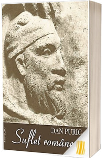 Dan Puric, Suflet Romanesc