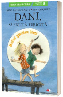 Dani, o fetita fericita. Totul pentru tine