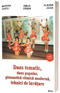 Dans tematic, dans popular, gimnastica ritmica moderna, tehnici de invatare