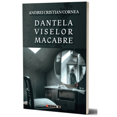 Dantela viselor macabre. Editia a II-a