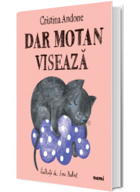 Dar motan viseaza