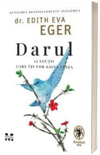 Darul - 12 lectii care iti vor salva viata