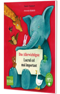 Das Allerwichtigste. Kinderbuch Deutsch-Rumanisch