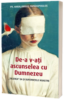 De-a v-ati ascunselea cu Dumnezeu