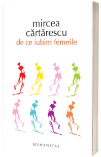 De ce iubim femeile
