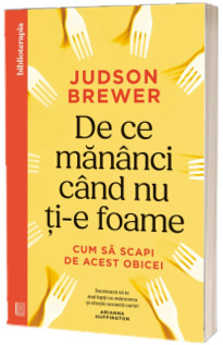De ce mananci cand nu ti-e foame