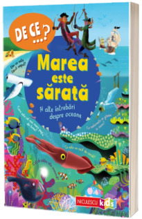 DE CE...? Marea este sarata si alte intrebari despre oceane