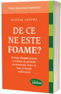 De ce ne este foame?