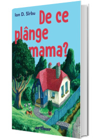 De ce plange mama?