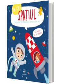 De ce? Spatiul