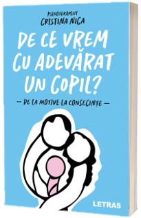 De ce vrem cu adevarat un copil?