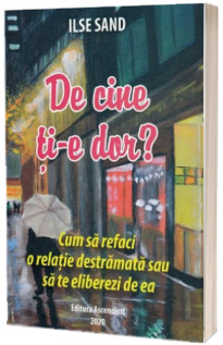 De cine ti-e dor?