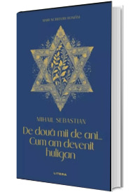 De doua mii de ani... Cum am devenit huligan