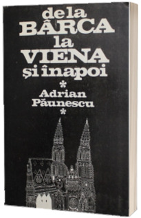 De la Barca la Viena si inapoi