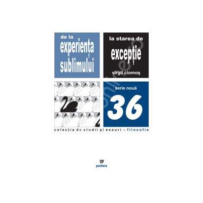De la experienta sublimului la starea de exceptie