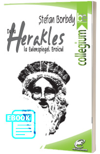 De la Herakles la Eulenspiegel. Eroicul