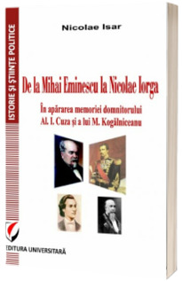 De la Mihai Eminescu la Nicolae Iorga