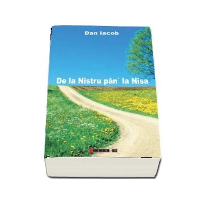 De la Nistru pan la Nisa - Dan Iacob