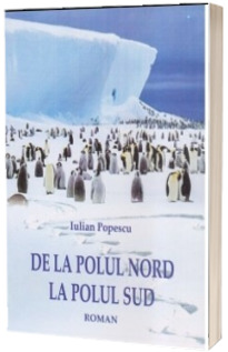 De la polul nord la polul sud