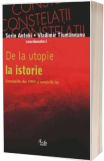 De la utopie la istorie.