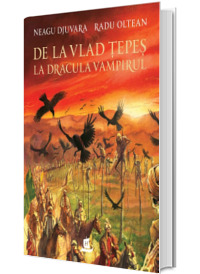 De la Vlad Tepes la Dracula Vampirul