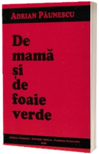 De mama si de foaie verde