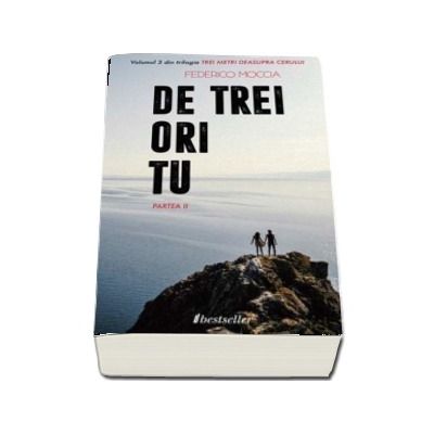 De trei ori tu (Partea a II-a), Volumul. 3