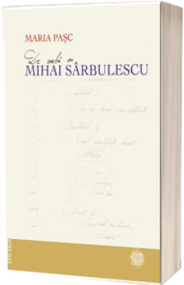 De vorba cu Mihai Sarbulescu