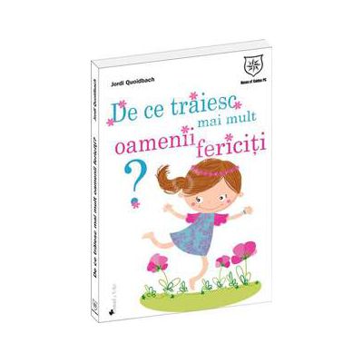 De ce traiesc mai mult oamenii fericiti