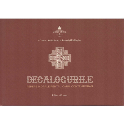 Decalogurile - Repere morale pentru omul contemporan
