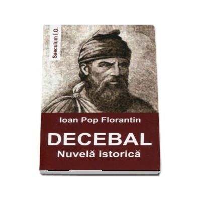 Decebal. Nuvela istorica