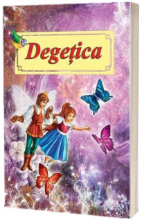 Degetica. Poveste ilustrata