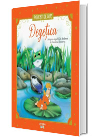 Degetica. Volumul 24. Povesti de Aur