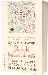 Delicatele frumuseti ale vietii