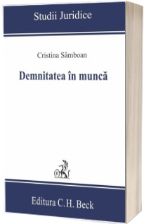 Demnitatea in munca - Cristina Samboan