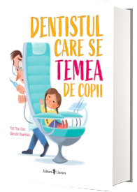Dentistul care se temea de copii