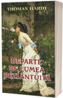 Departe de lumea dezlantuita