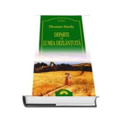 Departe de lumea dezlantuita (Thomas Hardy)