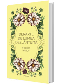 Departe de lumea dezlantuita (volumul 41)