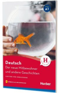 Der neue Mitbewohner und andere Geschichten