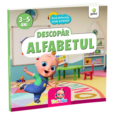 Descopar alfabetul (Buna dimineata, draga gradinita!) Descopar alfabetul (Buna dimineata, draga gradinita!)