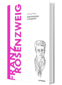 Descopera Filosofia. Franz Rosenzweig, volumul 80