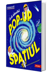 Descopera SPATIUL. Carte interactiva Pop-up