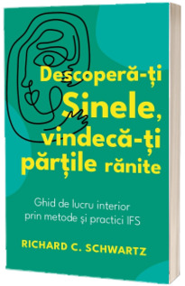 Descopera-ti Sinele, vindeca-ti partile ranite