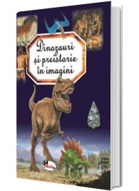 Descoperim dinozauri si preistorie